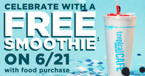 Free Smoothie at Tropical Smoothie Cafe on June 21st